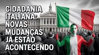 A Cidadania Italiana Acabou? Novas mudanças já estão acontecendo