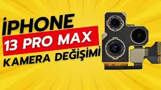 📸 iPhone 13 Pro Max Kamera Değişimi | Titreme & Odak Sorunu Çözümü