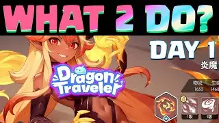 Dragon Traveler - WHAT to FOCUS on During Day 1 GLOBAL LAUNCH!!!
