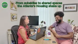 Spill the Tea 29: From Subsidies to Shared Spaces: The Atlanta Housing Shake Up