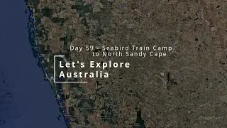 Let's Explore Australia - The Big Lap - Day 059 - Seabird Train Park to North Sandy Cape
