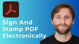 How to Sign and Stamp a PDF Electronically in Adobe Acrobat DC [Full Guide]