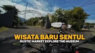 WISATA BARU SENTUL ‼️RUSTIC MARKET EXPLORE THE MUSEUM ⁉️INI RUTENYA