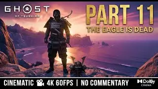 THE EAGLE&rsquo;S FALL | Ghost of Tsushima - Part 11 (Iki Island Finale | 4K HDR 5.1 Cinematic)