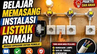 BELAJAR MEMASANG INSTALASI DI RUMAH - COCOK UNTUK PEMULA
