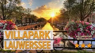 Villapark Lauwerssee hotel review | Hotels in Kollumerpomp | Netherlands Hotels