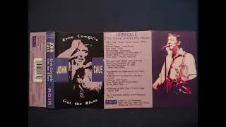 John Cale - Even Cowgirls Get the Blues ROIR cassette side 2 (1987)