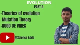 EVOLUTION PART 5|THEORY 3|THEORY OF MUTATIONS BY HUGO DE VRIES