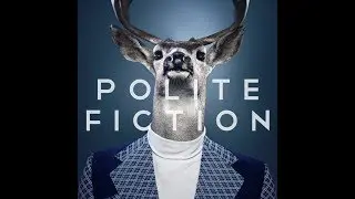 Polite Fiction - Quiet Quiet (B-Side)