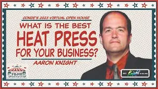 What is the Best Heat Press for Your Business? with Aaron Knight