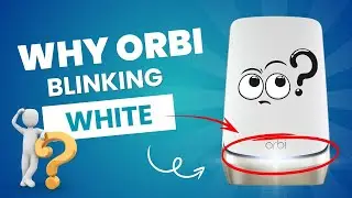 why orbi blinking white