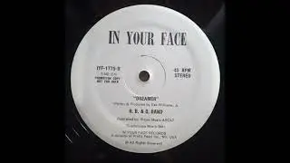 B.B. & Q - Dreamer [In Your Face]