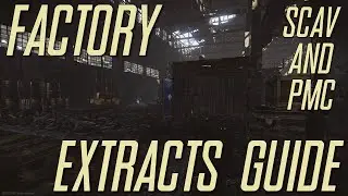 Escape from Tarkov - Factory Extracts Guide for New Players