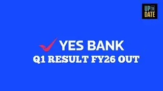 Yes Bank Q1 Results 2026 | Yes Bank Results Today | Yes Bank Latest News | Yes Bank Share 