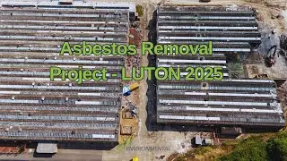Asbestos Removal - Luton Project 2025