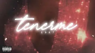 Lbh7 - Tenerme (Videolirycs)