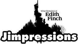 WHAT REMAINS OF EDITH FINCH - The Hits Keep Coming