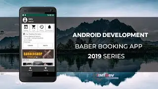 Android Development - Tutorial Barber Booking App part 9 Change and Delete User Booking Information
