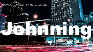 Best Songs Of Johnning 2019 || Johnning Greatest Hits [Sounds Release]