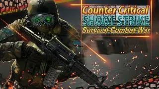 Counter Critical Shoot Strike Survival Combat War