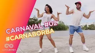 Perder peso dançando - Desafio #carnaborba 02/05 - Carol Borba