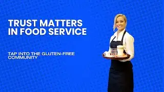 TRUST MATTERS IN FOOD SERVICE #glutenfree #brandtrust #increasesales #foodsafetytraining