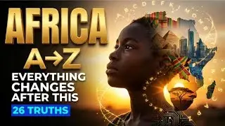 26 Letters. 54 Nations. ONE AFRICA | The Complete Story From A to Z