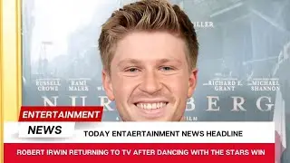 Robert Irwin Returning to TV After Dancing With the Stars Win