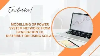 Modelling Of Power System Network Generation To Distribution by using SCILAB