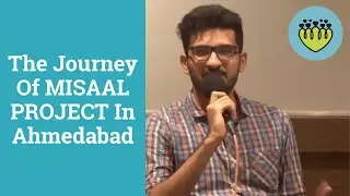 Oasis - The Journey Of MISAAL PROJECT In Ahmedabad