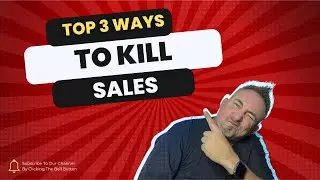 The top 3 Things that KILL Sales in Your Business