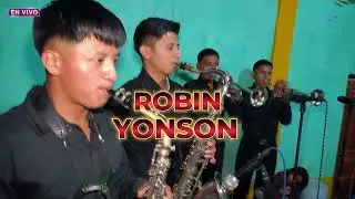 02_CUANDO TERMINE MI CARRERA   CANTANTE  ROBIN  YONSON  CHIQUIN SAQUI  VOL 2  GRABADO POR ENOC 