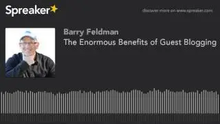 The Enormous Benefits of Guest Blogging