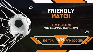 FRIENDLY MATCH SSB TSA VS SSB WIN SOCCER