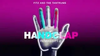 Fitz and the Tantrums - HandClap (BNDR Remix) [Official Audio]