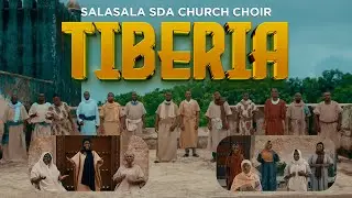 TIBERIA Official Song Video by SALASALA SDA CHOIR