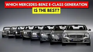 Which Mercedes-Benz E-Class Generation Is the Best? Ultimate Buyer&rsquo;s Guide!