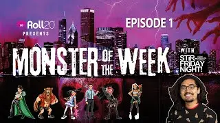 Monster of the Week with Stir Friday Night | PREMIERE | Evil Hat Productions