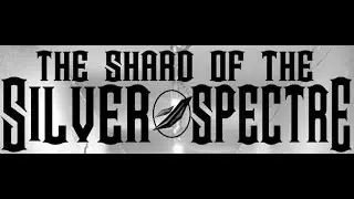 The Shard of the Silver Spectre (2022) The Estate Series Book #2