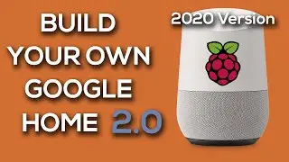BUILD YOUR OWN GOOGLE HOME 2.0! Raspberry Pi Google Assistant Tutorial 2021!