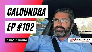EP #102 Caloundra DUI & Drink Driving Lawyer