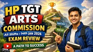 HP TGT Arts Commission Review of All Shifts on 14th January 2026||Analysis of HP TGT Arts Commission