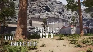 The Infected: My Base Tour  V23.0 (Still WIP!) - No commentary