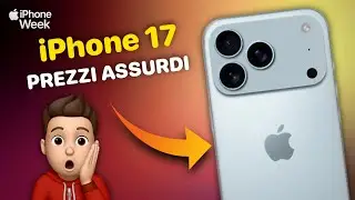 iPhone 17: Ecco i PREZZI FOLLI di alcuni modelli
