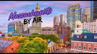 MASSACHUSETTS🔥 (Stunning Aerial Drone Video) 🎥✨