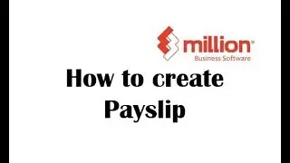 Учебник по расчету заработной платы 4: Как создать расчетный лист в Million Software