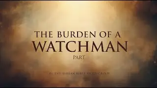 THE BEREAN BIBLE STUDY GROUP | DAY 32 | THE BURDEN OF A WATCHMAN PART 2 | EMEKA ANSLEM