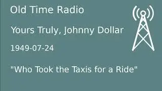 Yours Truly, Johnny Dollar OTR 1949-07-24 
