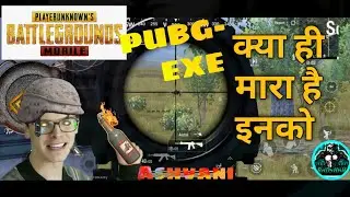 Best Of EXE & Full movement_& Full Fun: With gun; Compilation pubg mobile Badshah2op gaming 😜