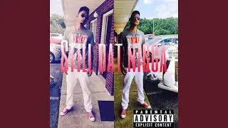 Still Dat Nigga